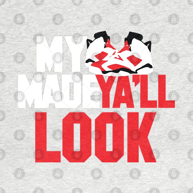 My Kicks Made Ya'll Look by Tee4daily